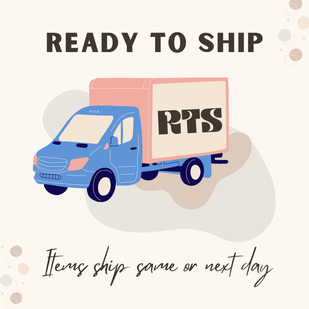 Ready To Ship (RTS)